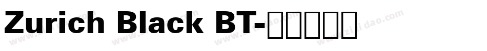 Zurich Black BT字体转换